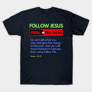 Follow Jesus Deal or No Deal T-Shirt